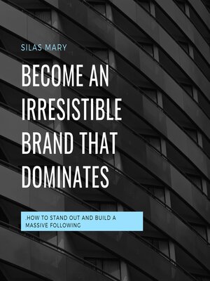 cover image of Become an Irresistible Brand That Dominates